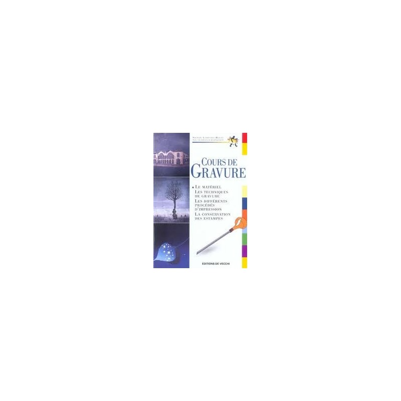 Cours de gravure, Nicole Lebourg-Rigal, Editions de Vecchi