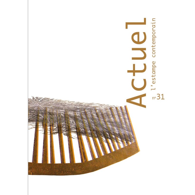 Magazine Actuel, l'estampe contemporaine n°31